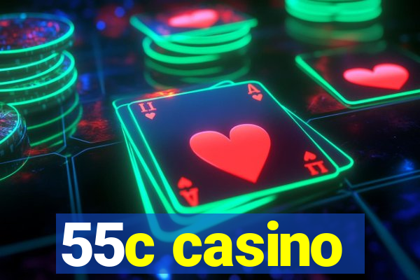 55c casino